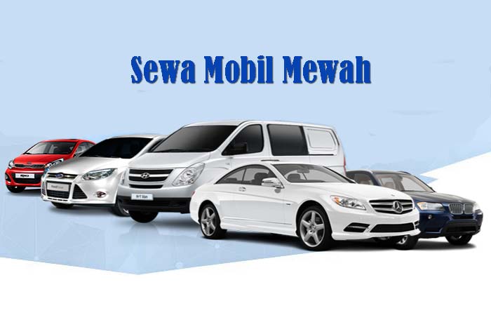 Sewa Mobil Mewah