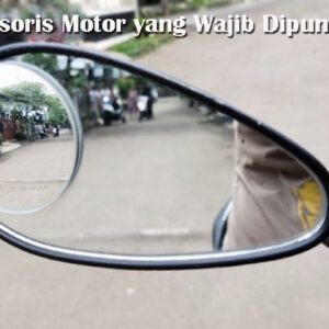 Aksesoris Motor yang Wajib Dipunyai