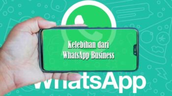 Kelebihan dari WhatsApp Business
