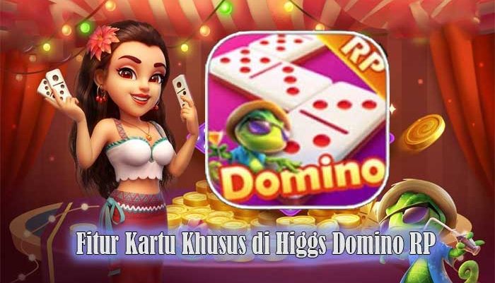 fitur kartu khusus di higgs domino rp