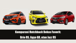 komparasi hatchback bekas favorit